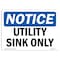 Signmission OSHA Notice, 3.5" Height, Utility Sink Only Sign, 5" X 3.5", Landscape OS-NS-D-35-L-18849 - alternate 1
